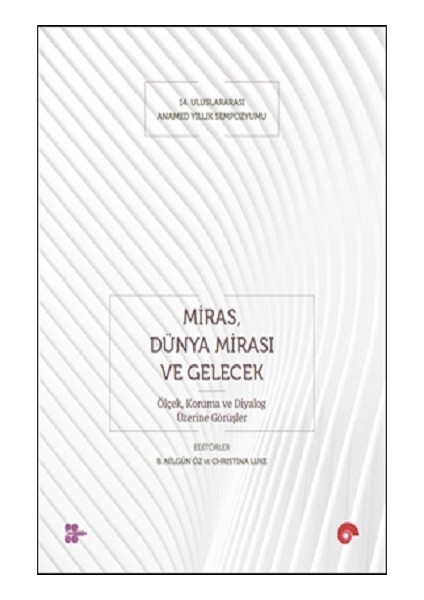Miras, Dünya Mirası ve Gelecek