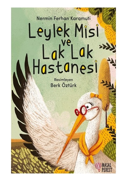 Leylek Misi ve Lak Lak Hastanesi