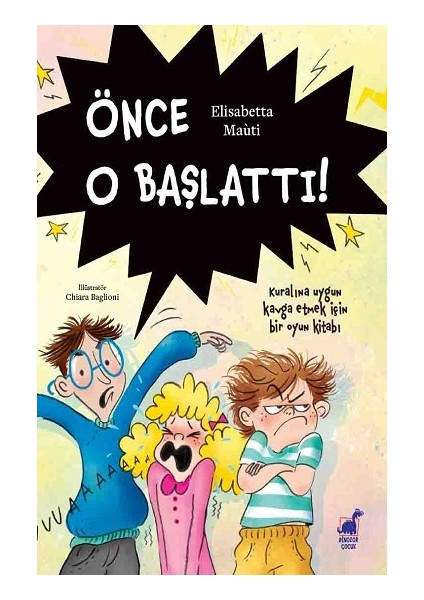 Önce O Başlattı