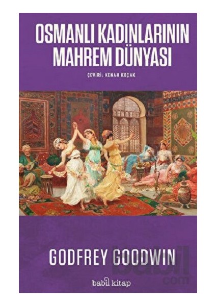 Osmanlı Kadınlarının Mahrem Dünyası