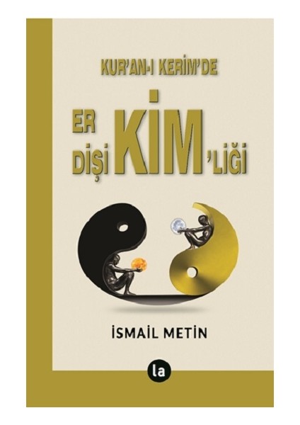 Kur’an-I Kerim’de Er Dişi Kimliği