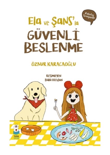Ela ve Şans’la Güvenli Beslenme