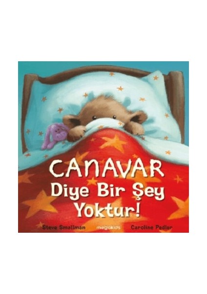 Canavar Diye Bir Şey Yoktur!