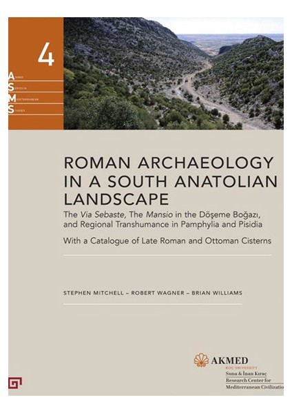 Roman Archaeology In A South Anatolian Landscape
