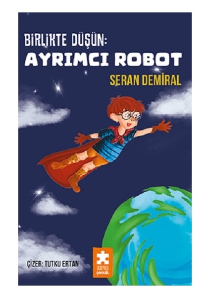 Birlikte Düşün : Ayrımcı Robot