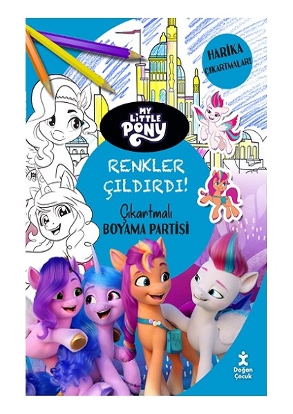 My Little Pony - Renkler Çıldırdı! Çıkartmalı Boyama Partisi