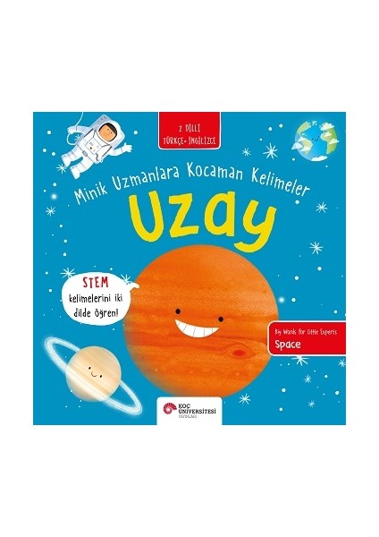 Uzay - Minik Uzmanlara Kocaman Kelimeler