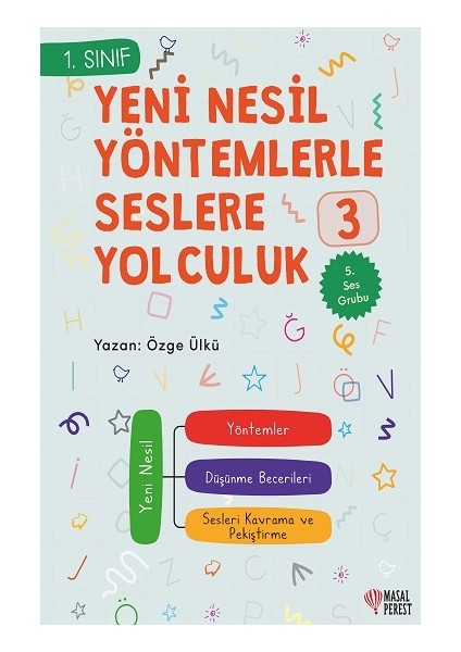 Yeni Nesil Yöntemlerle Seslere Yolcuk 3