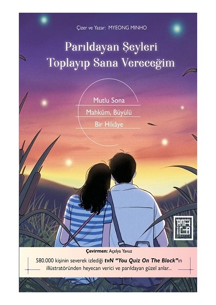 Parıldayan Şeyleri Toplayıp Sana Vereceğim