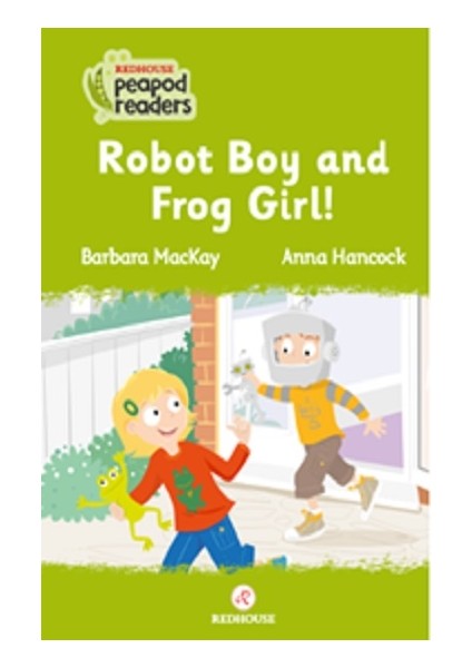 Robot Boy And Frog Girl! -Peapod Readers -2