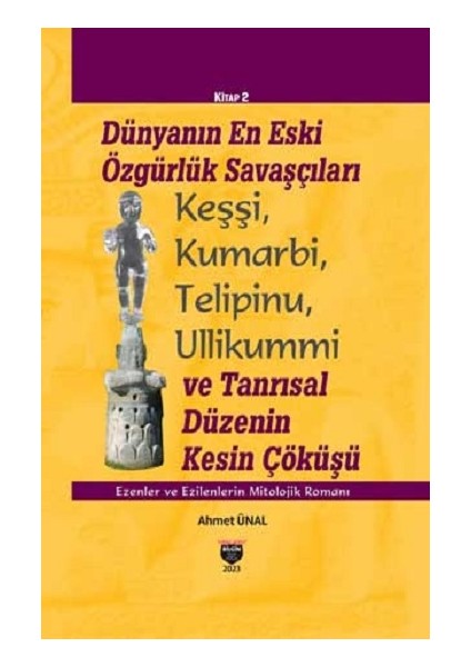 Dünyanın En Eski Özgürlük Savaşçıları (Ciltli)