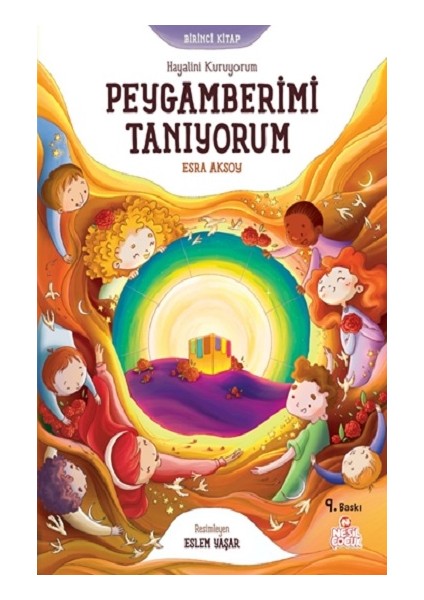 Hayalini Kuruyorum Peygamberimi Tanıyorum - Birinci Kitap