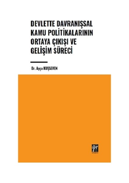 Devlette Davranışsal Kamu Politikalarının Ortaya Çıkışı ve Gelişim Süreci