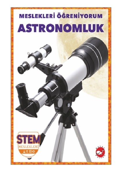 Meslekleri Öğreniyorum - Astronomluk Stem Meslekleri