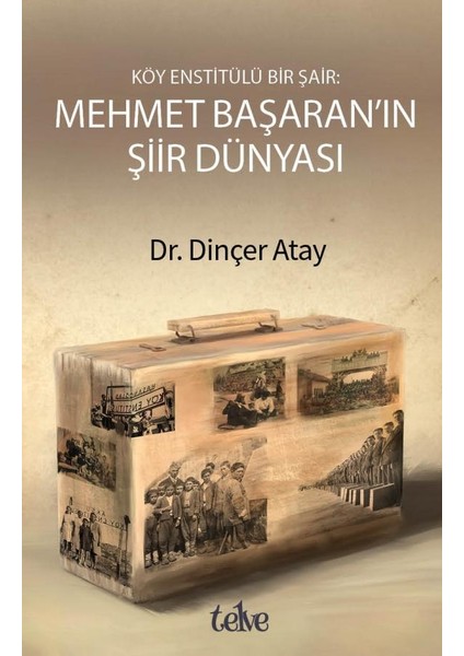 Köy Enstitülü Bir Şair: Mehmet Başaran'ın Şiir Dünyası