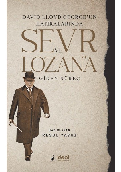 David Lloyd George'un Hatıralarında Sevr ve Lozan'a Giden Süreç