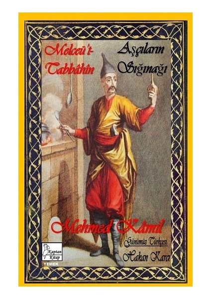 Melceü't-Tabbahin-Aşçıların Sığınağı