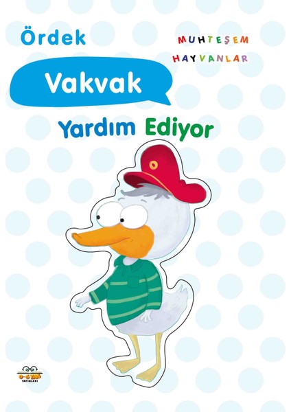 Ördek Vakvak Yardım Ediyor