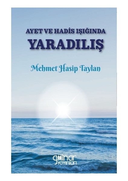 Ayet ve Hadis Işığında Yaradılış