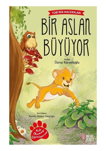 Tori’nin Maceraları Bir Aslan Büyüyor