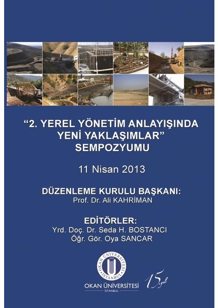 “2. Yerel Yönetim Anlayışında Yeni Yaklaşımlar” Sempozyumu 11 Nisan 2013