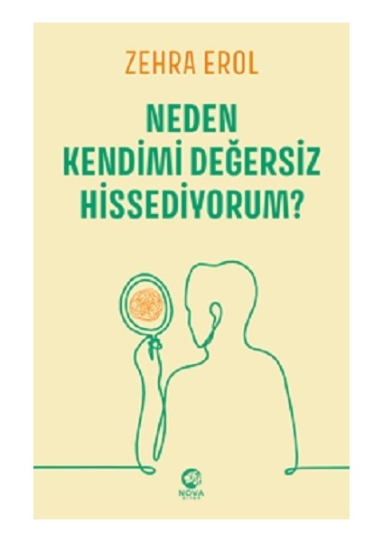 Neden Kendimi Değersiz Hissediyorum?