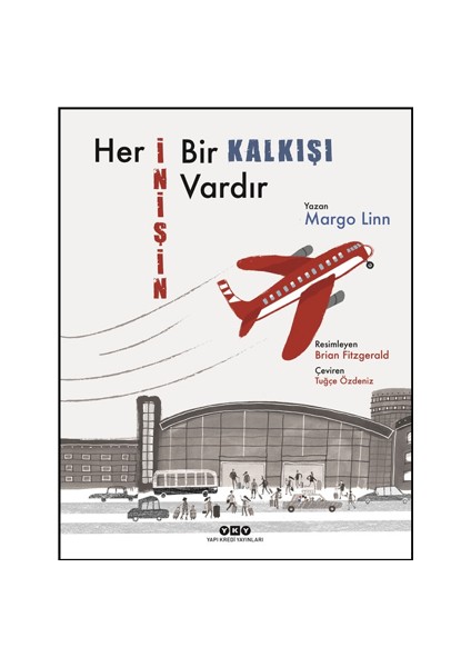 Her Inişin Bir Kalkışı Vardır