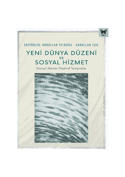 Yeni Dünya Düzeni ve Sosyal Hizmet