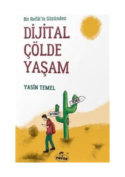 Bir Refik'in Gözünden Dijital Çölde Yaşam