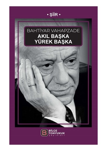 Akıl Başka Yürek Başka