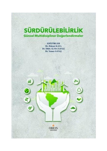 Sürdürülebilirlik Güncel Multidisipliner Değerlendirmeler