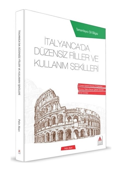 Italyancada Düzensiz Fiiller ve Kullanım Şekilleri