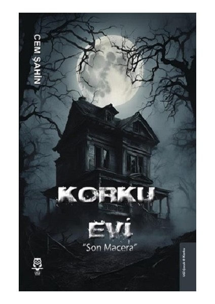 Korku Evi ''son Macera''