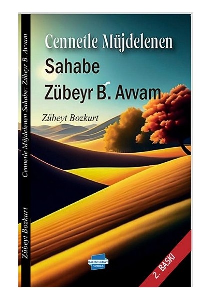 Cennetle Müjdelenen Sahabe: Zübeyr B. Avvam