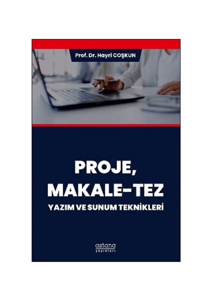 Proje, Makale-Tez Yazım ve Sunum Teknikleri