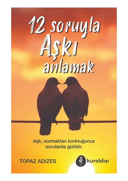 12 Soruyla Aşkı Anlamak