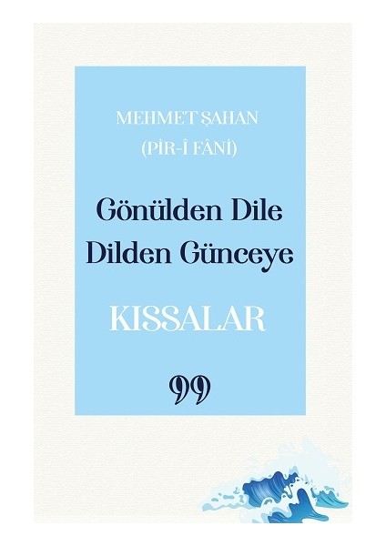 Gönülden Dile Dilden Günceye: “kıssalar”