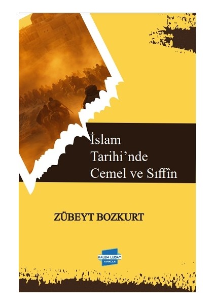 Islam Tarihi’nde Cemel ve Sıffin