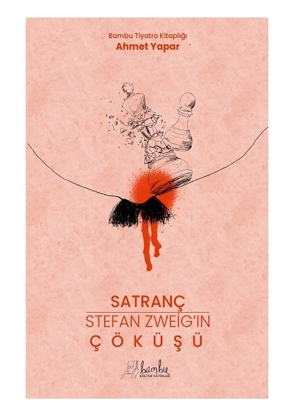 Satranç-Stefan Zweıg’in Çöküşü