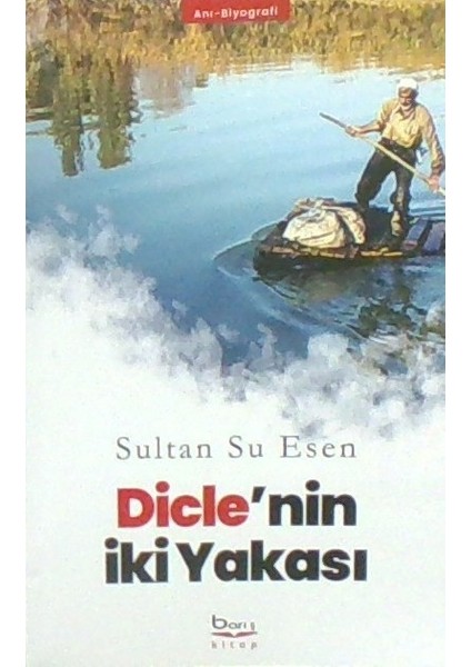 Dicle’nin Iki Yakası