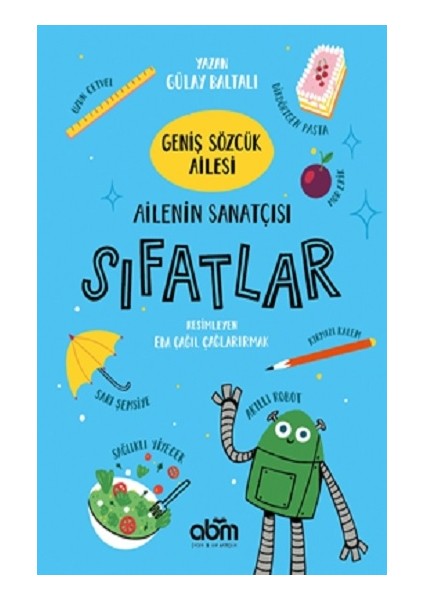 Geniş Sözcük Ailesi- Ailenin Sanatçısı Sıfatlar