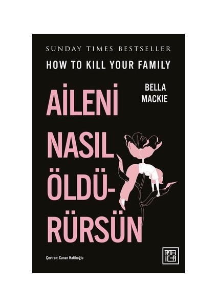 Aileni Nasıl Öldürürsün
