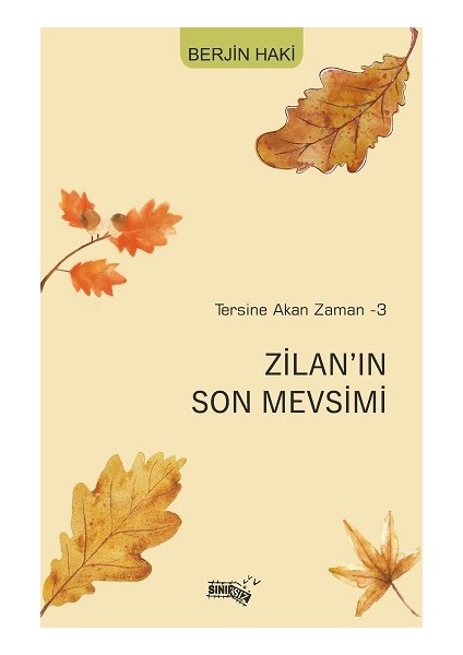 Tersine Akan Zaman 3 - Zilan’ın Son Mevsimi