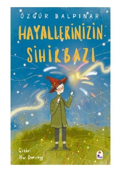 Hayallerinizin Sihirbazı