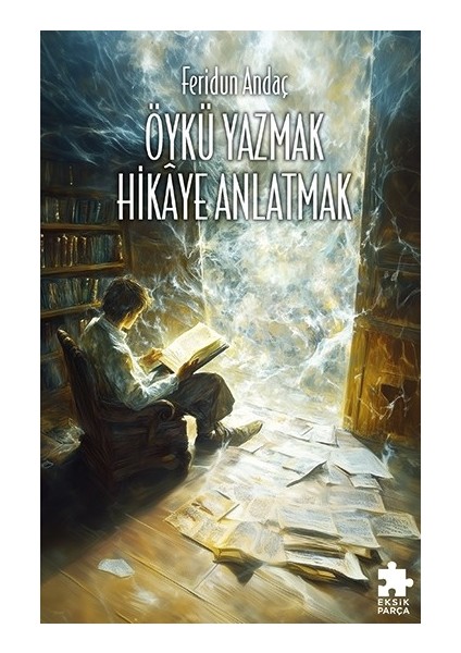 Öykü Yazmak Hikaye Anlatmak