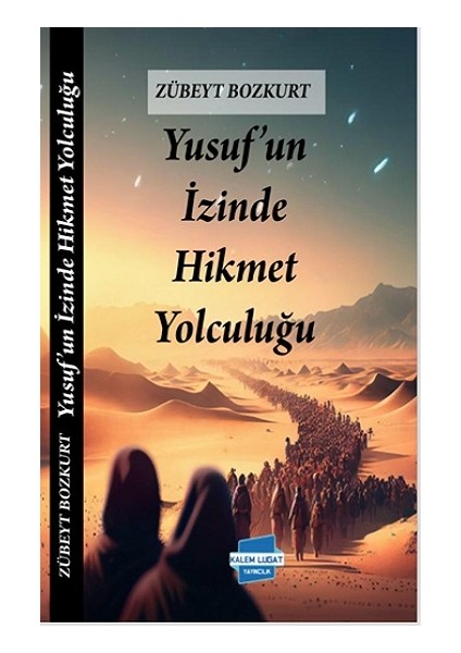 Yusuf’un Izinde Hikmet Yolculuğu