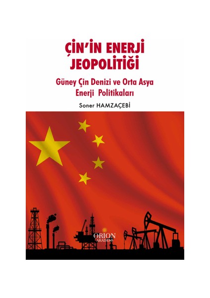 Çin’in Enerji Jeopolitiği