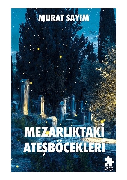 Mezarlıktaki Ateşböcekleri