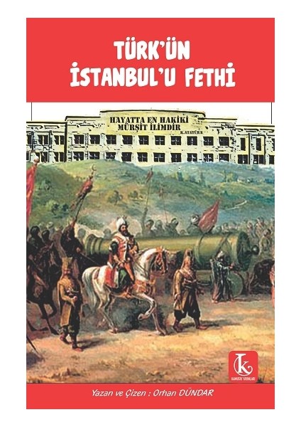 Türk’ün Istanbul’u Fethi