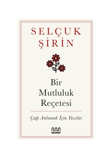 Bir Mutluluk Reçetesi